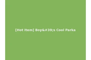 [Hot Item] Boy's Cool Parka