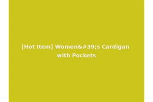 [Hot Item] Women's Cardigan with Pockets