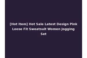 [Hot Item] Hot Sale Latest Design Pink Loose Fit Sweatsuit Women Jogging Set