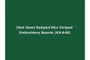 [Hot Item] Baby's Striped Embroidery Beanie (KX-A48)