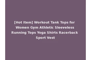[Hot Item] Workout Tank Tops for Women Gym Athletic Sleeveless Running Tops Yoga Shirts Racerback Sport Vest