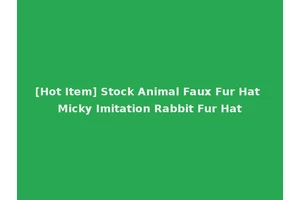 [Hot Item] Stock Animal Faux Fur Hat Micky Imitation Rabbit Fur Hat