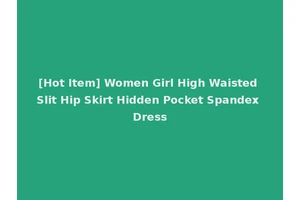 [Hot Item] Women Girl High Waisted Slit Hip Skirt Hidden Pocket Spandex Dress