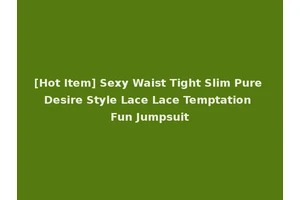 [Hot Item] Sexy Waist Tight Slim Pure Desire Style Lace Lace Temptation Fun Jumpsuit