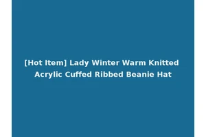 [Hot Item] Lady Winter Warm Knitted Acrylic Cuffed Ribbed Beanie Hat