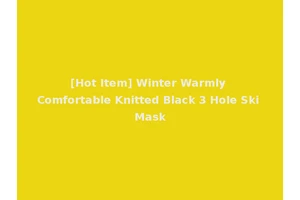 [Hot Item] Winter Warmly Comfortable Knitted Black 3 Hole Ski Mask