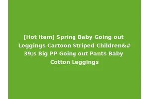 [Hot Item] Spring Baby Going out Leggings Cartoon Striped Children's Big PP Going out Pants Baby Cotton Leggings