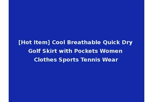 [Hot Item] Cool Breathable Quick Dry Golf Skirt with Pockets Women Clothes Sports Tennis Wear