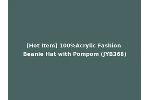 [Hot Item] 100%Acrylic Fashion Beanie Hat with Pompom (JYB368)
