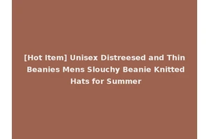 [Hot Item] Unisex Distreesed and Thin Beanies Mens Slouchy Beanie Knitted Hats for Summer