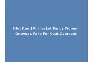 [Hot Item] Fur Jacket Fancy Women Outwear, Fake Fur Coat Overcoat