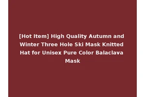 [Hot Item] High Quality Autumn and Winter Three Hole Ski Mask Knitted Hat for Unisex Pure Color Balaclava Mask