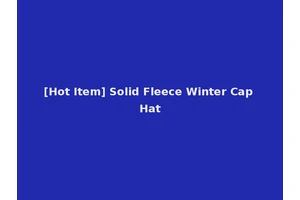 [Hot Item] Solid Fleece Winter Cap Hat