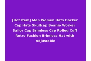 [Hot Item] Men Women Hats Docker Cap Hats Skullcap Beanie Worker Sailor Cap Brimless Cap Rolled Cuff Retro Fashion Brimless Hat with Adjustable