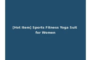 [Hot Item] Sports Fitness Yoga Suit for Women