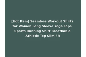 [Hot Item] Seamless Workout Shirts for Women Long Sleeve Yoga Tops Sports Running Shirt Breathable Athletic Top Slim Fit