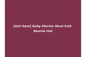 [Hot Item] Baby Merino Wool Knit Beanie Hat