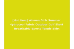 [Hot Item] Women Girls Summer Hydrocool Fabric Outdoor Golf Skort Breathable Sports Tennis Skirt