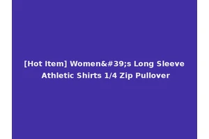 [Hot Item] Women's Long Sleeve Athletic Shirts 1/4 Zip Pullover