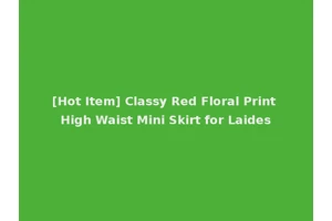 [Hot Item] Classy Red Floral Print High Waist Mini Skirt for Laides