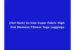 [Hot Item] Us Size Super Fabric High End Womens Fitness Yoga Leggings