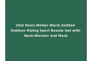 [Hot Item] Winter Warm Knitted Outdoor Riding Sport Beanie Hat with Neck-Warmer and Mask