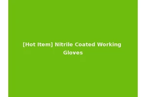 [Hot Item] Nitrile Coated Working Gloves