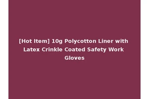 [Hot Item] 10g Polycotton Liner with Latex Crinkle Coated Safety Work Gloves