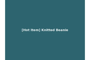 [Hot Item] Knitted Beanie