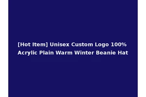 [Hot Item] Unisex Custom Logo 100% Acrylic Plain Warm Winter Beanie Hat