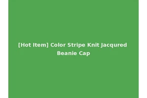 [Hot Item] Color Stripe Knit Jacqured Beanie Cap