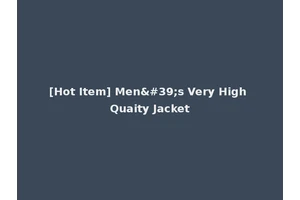 [Hot Item] Men's Very High Quaity Jacket