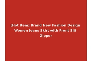 [Hot Item] Brand New Fashion Design Women Jeans Skirt with Front Slit Zipper
