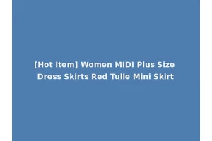 [Hot Item] Women MIDI Plus Size Dress Skirts Red Tulle Mini Skirt