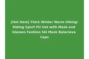 [Hot Item] Thick Winter Warm Hiking/Riding Sport PU Hat with Mask and Glasses Fashion Ski Mask Balaclava Caps
