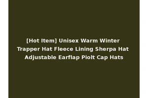 [Hot Item] Unisex Warm Winter Trapper Hat Fleece Lining Sherpa Hat Adjustable Earflap Piolt Cap Hats