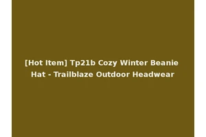 [Hot Item] Tp21b Cozy Winter Beanie Hat - Trailblaze Outdoor Headwear
