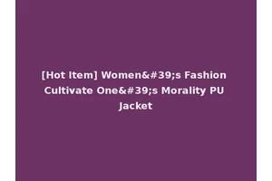 [Hot Item] Women's Fashion Cultivate One's Morality PU Jacket