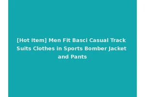 [Hot Item] Men Fit Basci Casual Track Suits Clothes in Sports Bomber Jacket and Pants