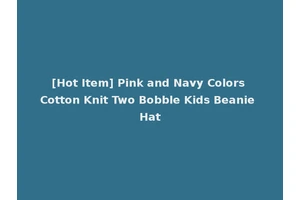 [Hot Item] Pink and Navy Colors Cotton Knit Two Bobble Kids Beanie Hat