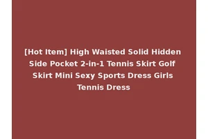 [Hot Item] High Waisted Solid Hidden Side Pocket 2-in-1 Tennis Skirt Golf Skirt Mini Sexy Sports Dress Girls Tennis Dress