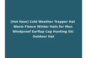 [Hot Item] Cold Weather Trapper Hat Warm Fleece Winter Hats for Men Windproof Earflap Cap Hunting Ski Outdoor Hat