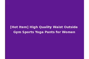 [Hot Item] High Quality Waist Outside Gym Sports Yoga Pants for Women
