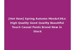 [Hot Item] Spring Autumn Men's High Quality Good Quality Beautiful Touch Casual Pants Brand New in Stock