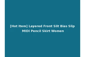 [Hot Item] Layered Front Slit Bias Slip MIDI Pencil Skirt Women