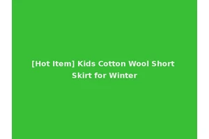 [Hot Item] Kids Cotton Wool Short Skirt for Winter