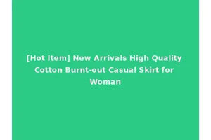 [Hot Item] New Arrivals High Quality Cotton Burnt-out Casual Skirt for Woman