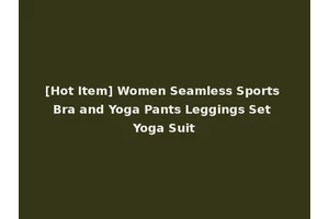 [Hot Item] Women Seamless Sports Bra and Yoga Pants Leggings Set Yoga Suit