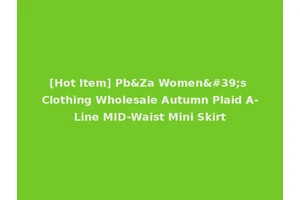 [Hot Item] Pb&Za Women's Clothing Wholesale Autumn Plaid A-Line MID-Waist Mini Skirt