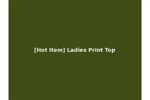 [Hot Item] Ladies Print Top